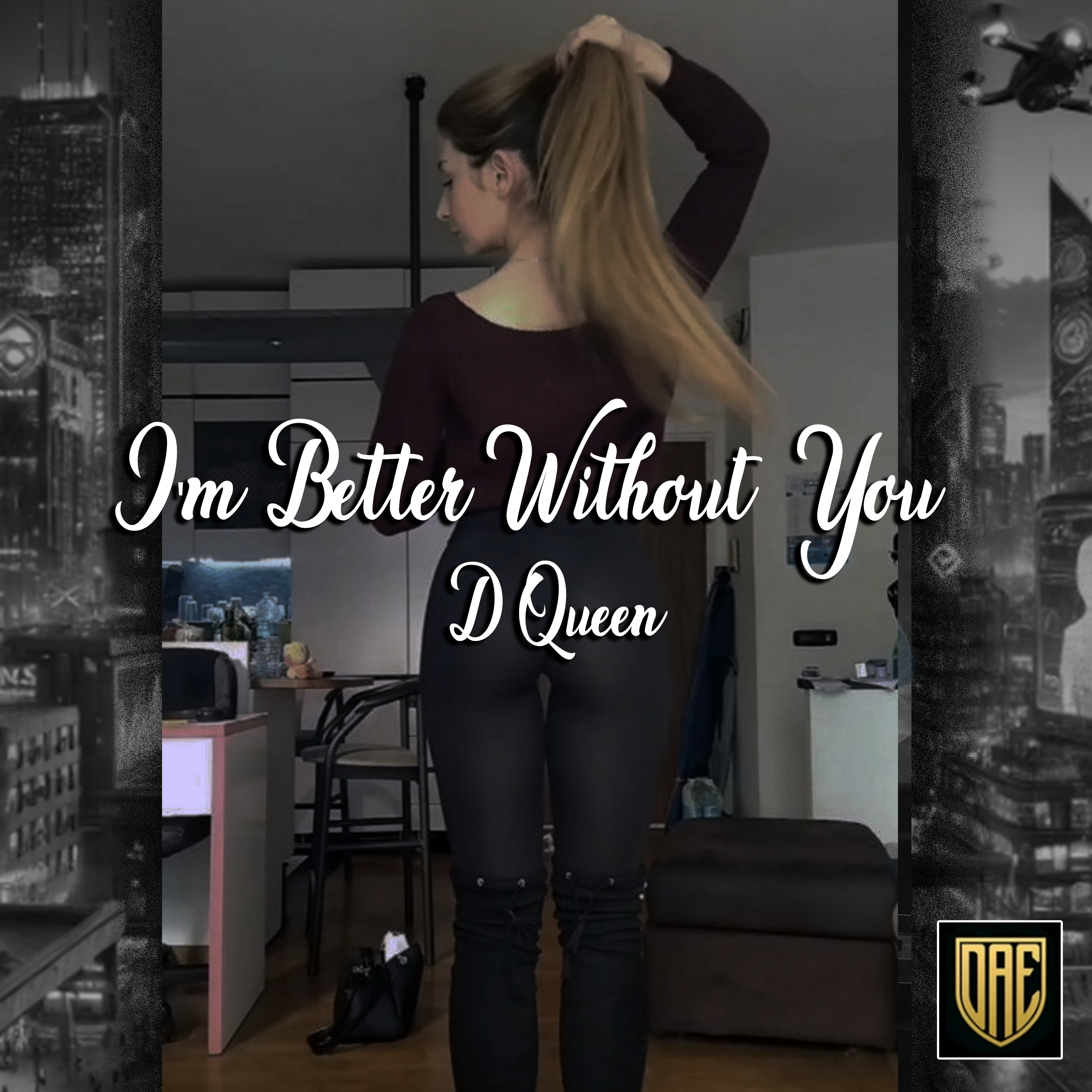 I'm Better Without You